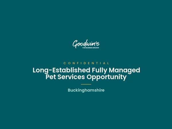 Long-Established Fully Managed Pet Services Business, Buckinghamshire